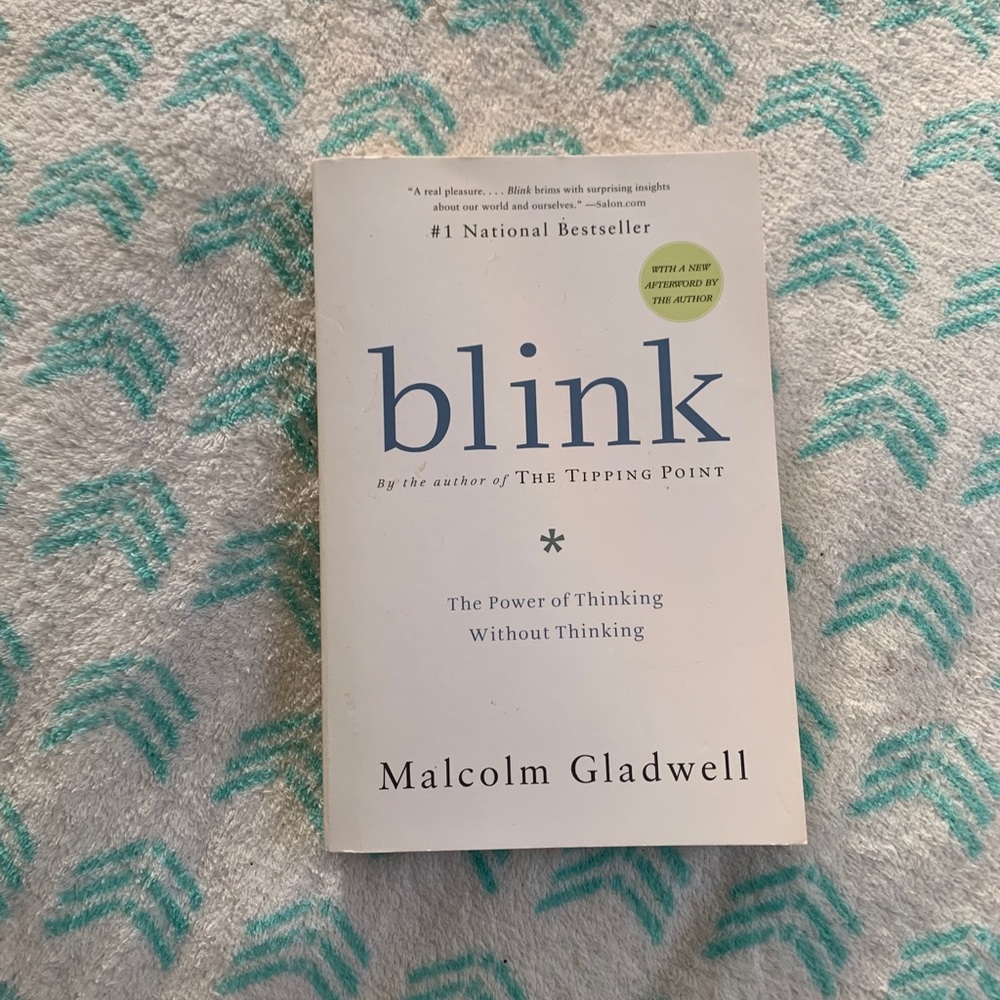 Blink by Malcolm Gladwell